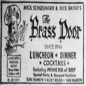 The Brass Door in San Ramon has stood the test of time. This Brass Door ad is dated August 1974 and we are still going strong after almost 70 years! (1946-1955 we were known as '8/5 Club' Mick's father Howard 'Shorty' owned it) 